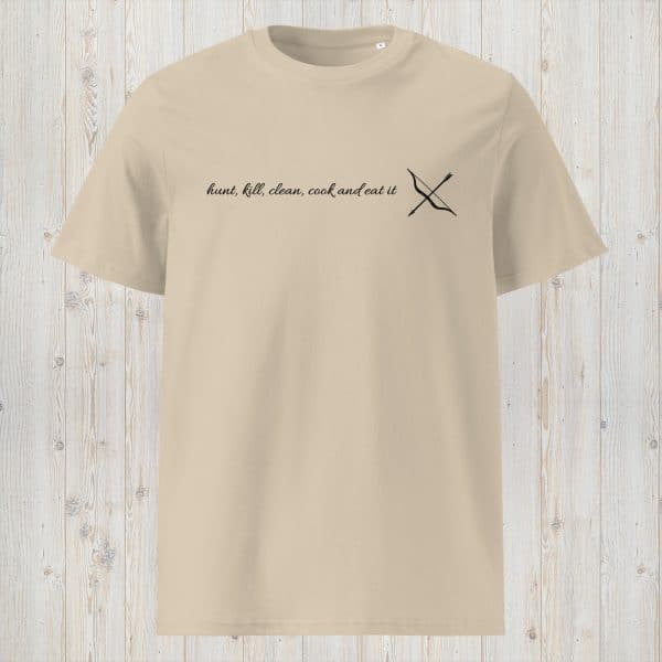 Hunt, kill, clean, cook and eat it-Unisex organic cotton t-shirt - Image 3