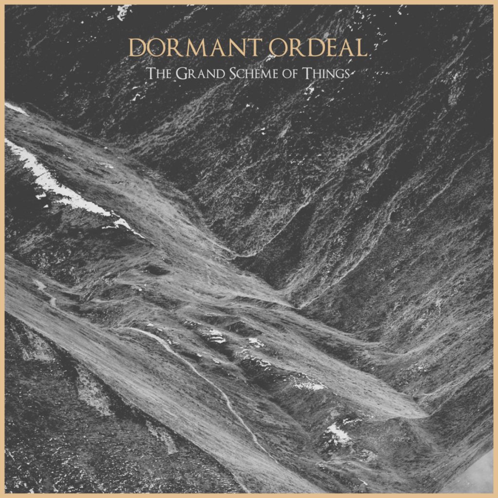 Dormant Ordeal - the Grand Scheme of things 
