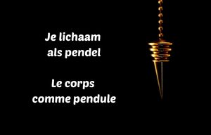 Atelier 'Le corps comme pendule'