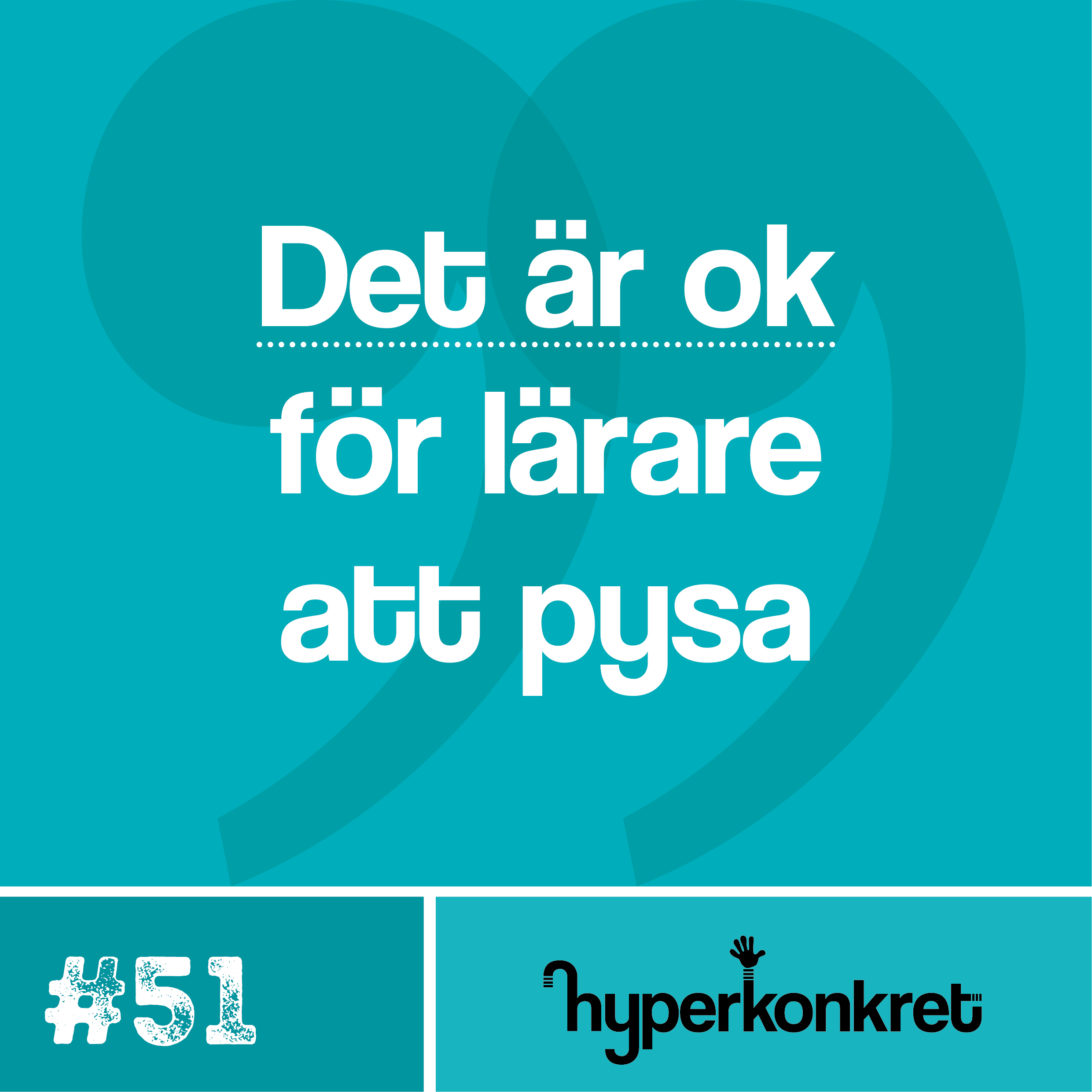 Hypertips #51 – Det är ok för lärare att pysa