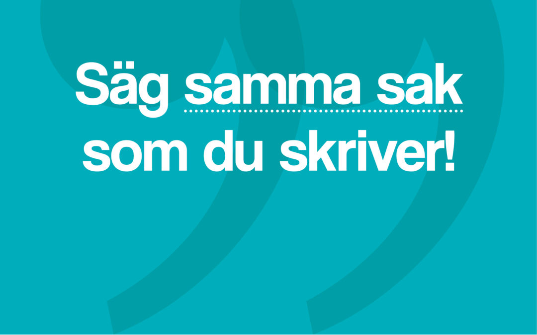 Hypertips #60 – Säg samma sak som du skriver!