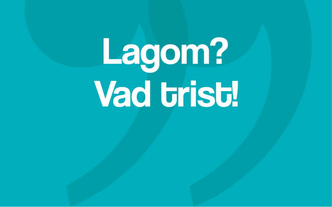 Hypertips #71 – Lagom? Vad trist!