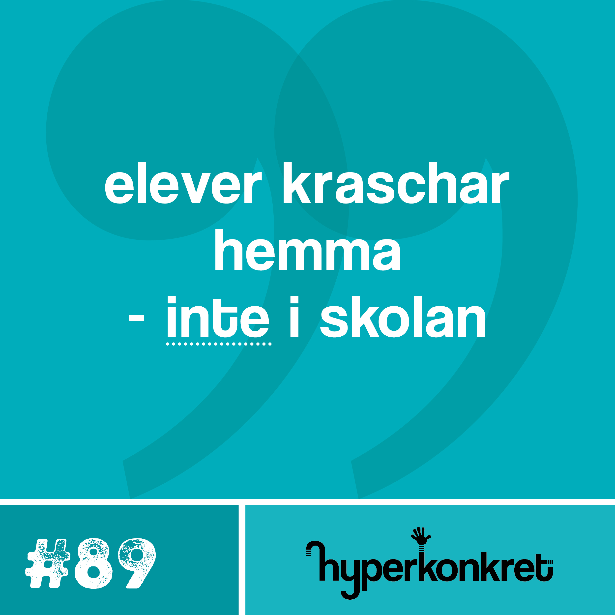 Hypertips #89 – Om eleven kraschar hemma, finns problemet hemma?