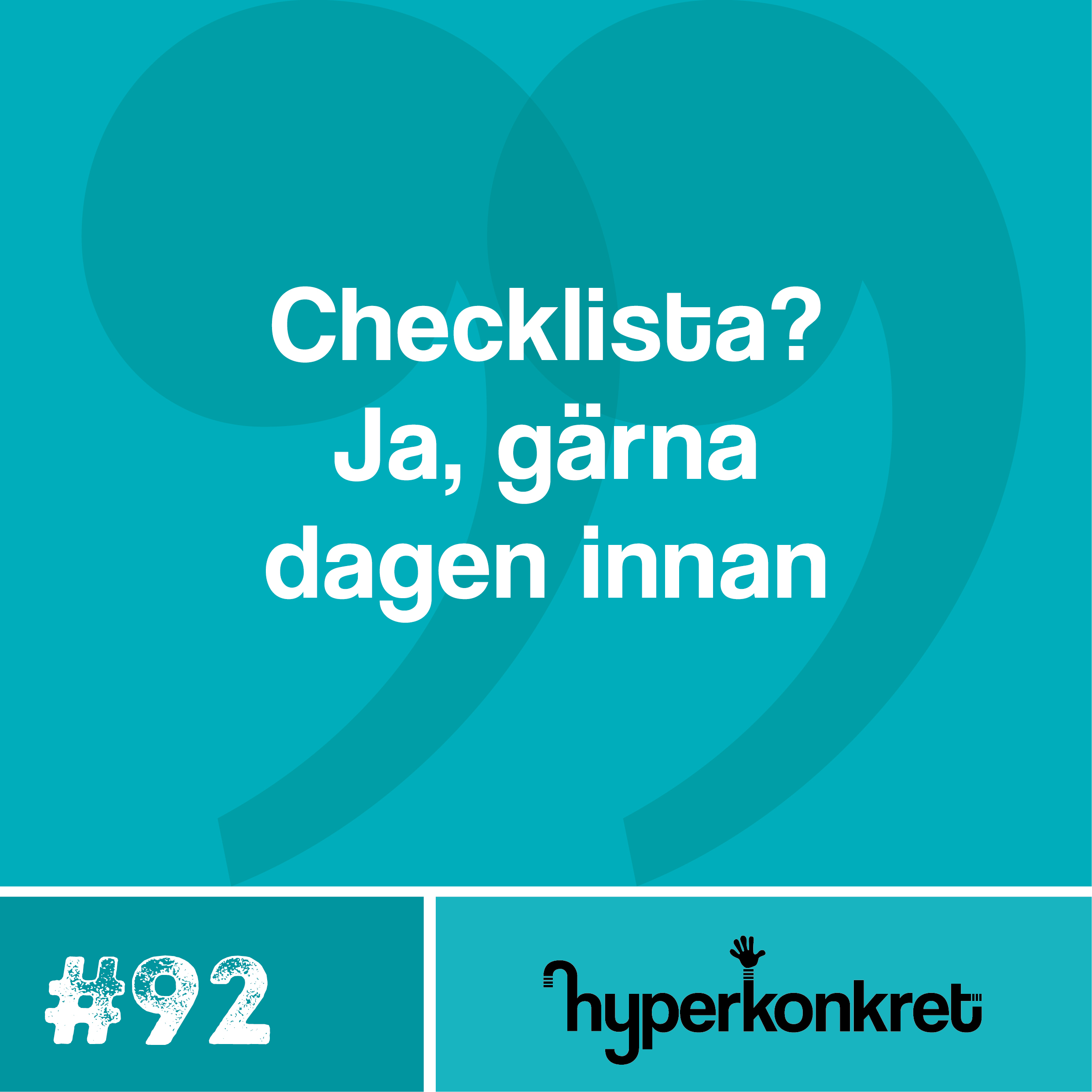 Hypertips #92 – Checklista, gärna dagen innan.