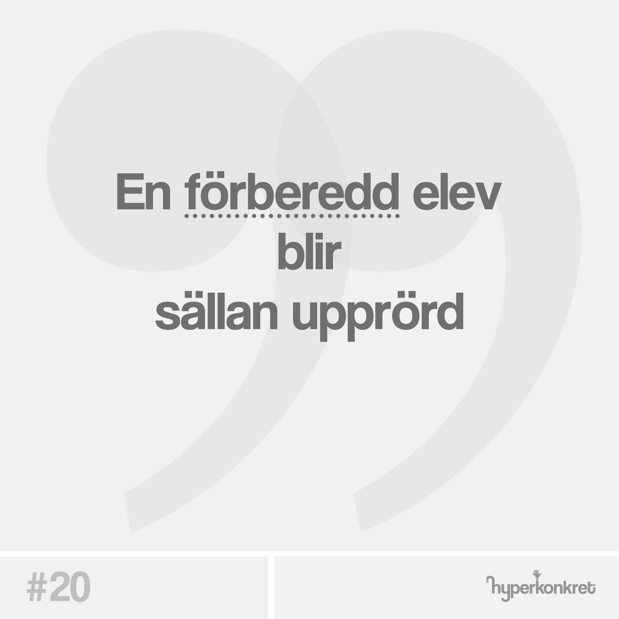 Hypertips #20 – förberedd elev blir sällan besviket