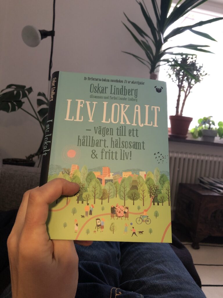 Lev lokalt - vägen till ett hållbart. hälsosamt & fritt liv