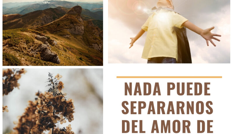 Nada puede separarnos del amor de Dios