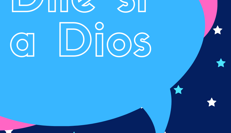 Dile sí a Dios