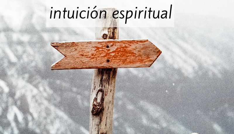 Responde a tu intuición espiritual