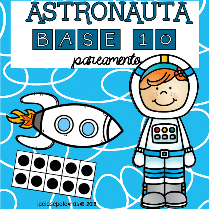 Pareamento Astronauta Base 10 | 20 Cartas para Atividade de Alfabetização Matemática