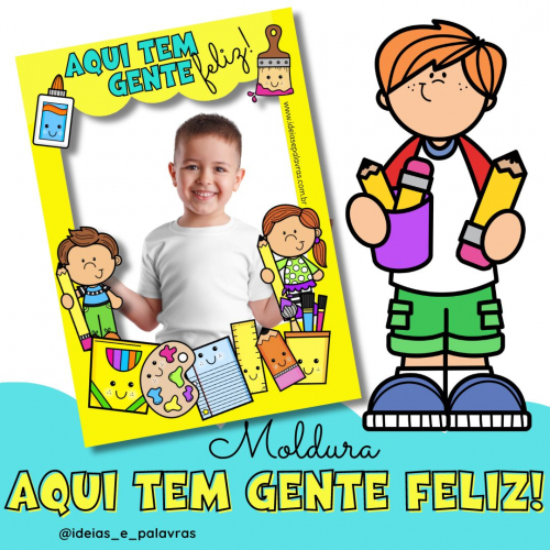 Moldura para Educação Infantil "Aqui tem gente feliz!"