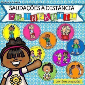 Saudações à distância Educação Infantil