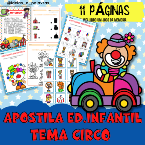 Apostila Educação Infantil Tema Circo com 11 Páginas + um Jogo da Memória