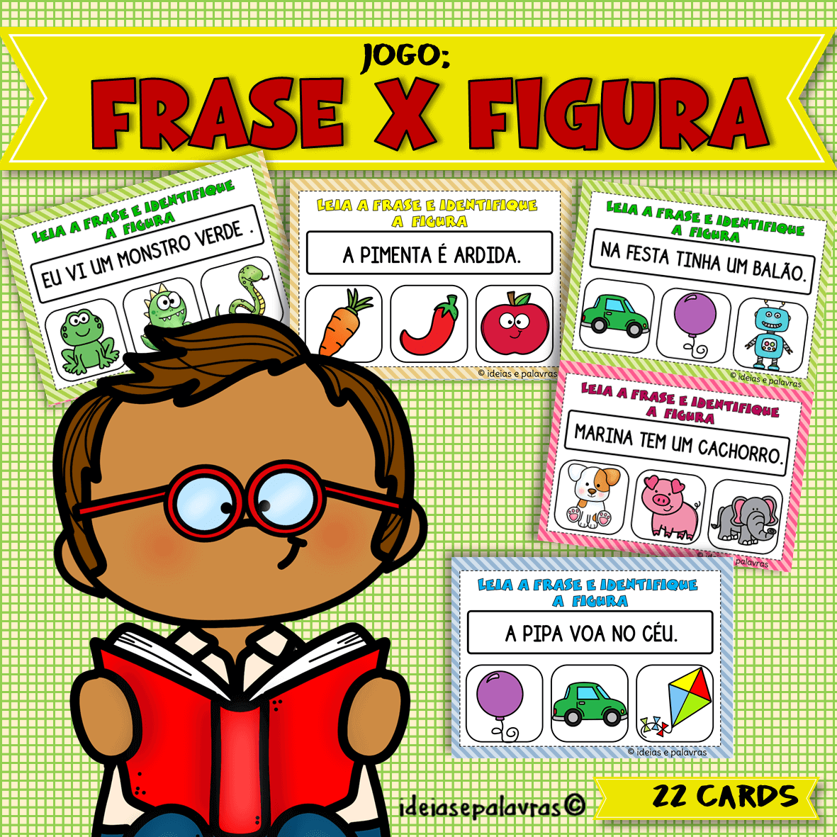 Frase x Figura, Jogo Pedagógico com 22 Cartas com uma frase e 3 imagens  cada para Educação infantil, Ideias e Palavras