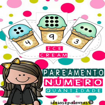 Pareamento Número e Quantidade Ice-Cream de 1 ao 10 com 20 cartas para Alfabetização Matemática
