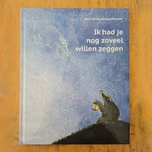 blog ik denk aan je ik had je nog zoveel willen zeggen