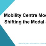 Cover Mobility Centre Models: Shifting the Modal Split