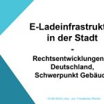 Cover E-Ladeinfrastruktur in der Stadt - Rechtsentwicklungen in Deutschland