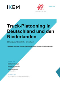 Cover Truck-Platooning in Deutschland und den Niederlanden: Status quo und rechtliche Grundlagen Lessons Learned und Anpassungsbedarf für den Rechtsrahmen