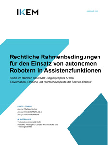 Cover Rechtliche Rahmenbedingungen für den Einsatz von autonomen Robotern in Assistenzfunktionen
