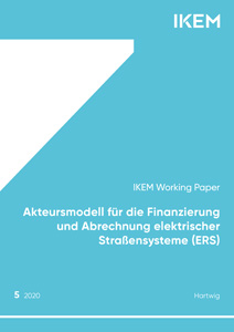 Cover Akteursmodell für die Finanzierung und Abrechnung elektrischer Straßensysteme (ERS)