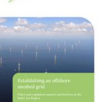 Cover Establishing an offshore meshed grid – Policy and regulatory aspects and barriers in the Baltic Sea Region