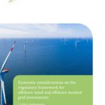 Cover Economic considerations on the regulatory framework for offshore wind and offshore meshed grid investments