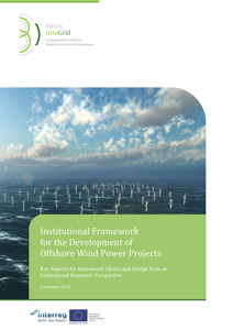 Cover Institutional Framework for the Development of Offshore Wind Power Projects: Key Aspects for Instrument Choice and Design from an Institutional Economic Perspective
