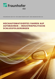 Cover Hochautomatisiertes Fahren auf Autobahnen – Industriepolitische Schlussfolgerungen