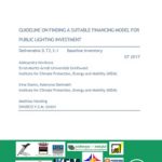 Cover Guideline on finding a suitable financing model for public lighting investment: Deliverable D.T2.3.1 Baseline inventory.