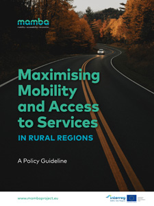 Cover Maximising Mobility and Access to Services In Rural Regions – A Policy Guideline