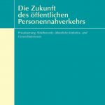 Cover Die Zukunft des öffentlichen Personennahverkehrs