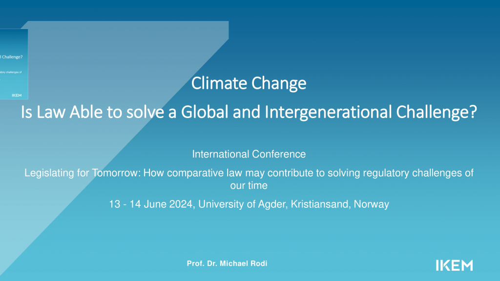 Vortragstitel "Climate Change: Is Law Able to solve a Global and Intergenerational Challenge?"