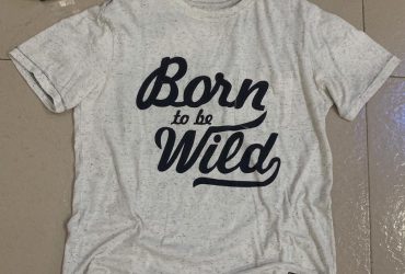 Born to be wild tee shirt