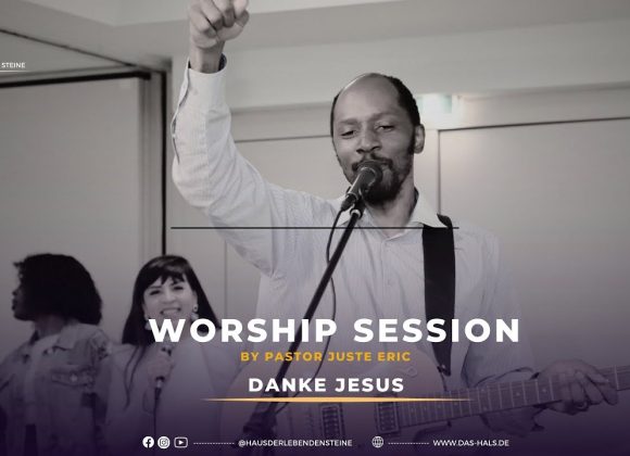 WORSHIP SESSION – Danke Jesus