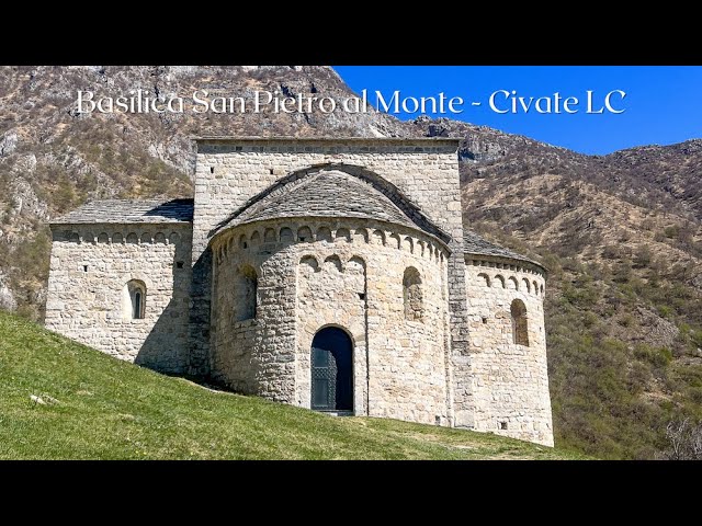 Il complesso Benedettino di San Pietro al Monte sopra Civate LC