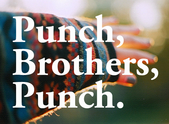 Punch brothers