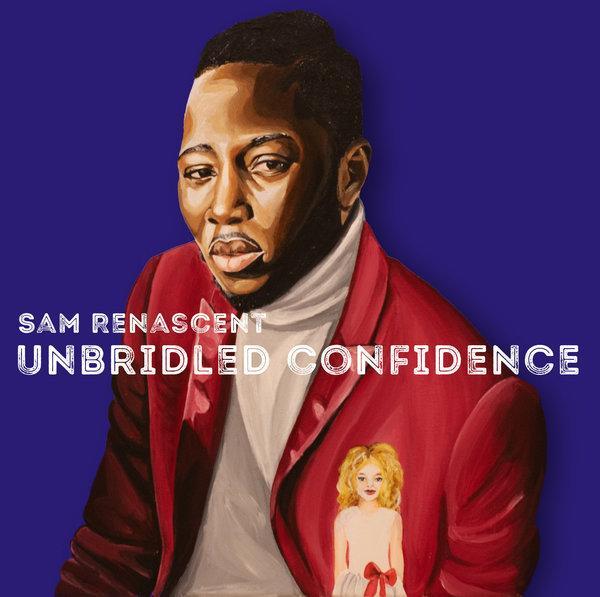 Sam Renascent opent ogen en monden met ‘Unbridled confidence’