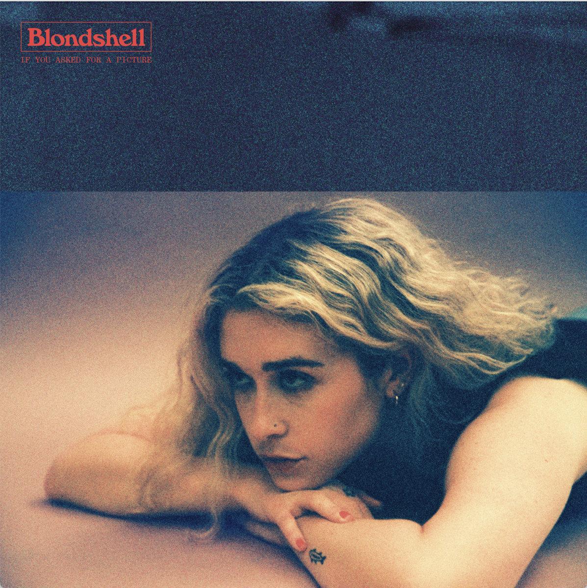 Blondshell is eerlijk, brutaal en bittermooi op ‘If You Asked for a Picture’