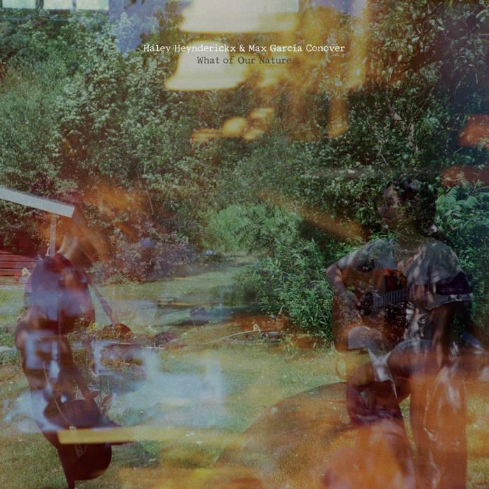 Haley Heynderickx & Max García Conover doen ons weer luisteren en vragen stellen op ‘What of our nature’
