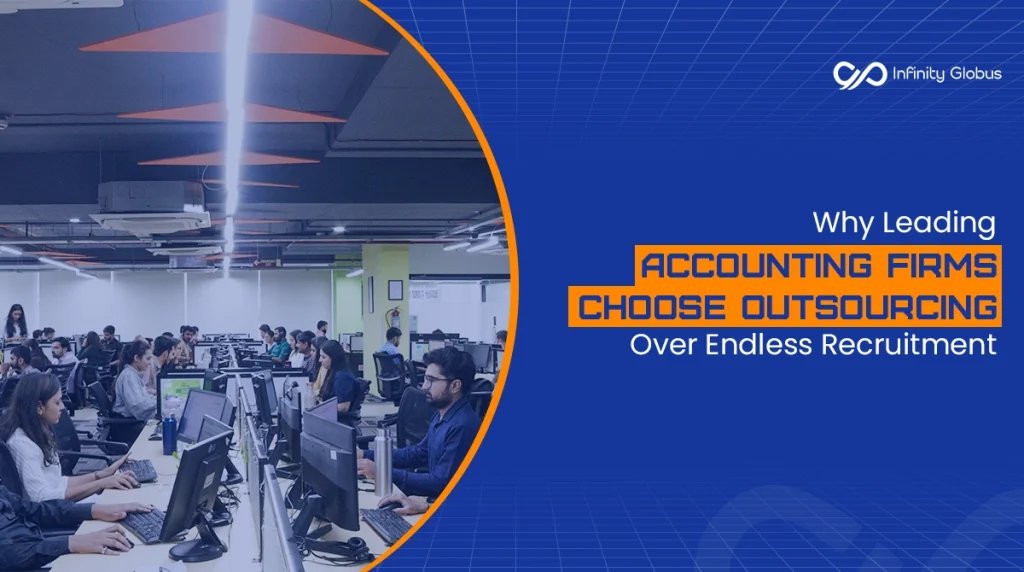Accounting Firms Choose Outsourcing Over Endless Recruitment