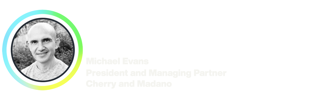 2025_Michael Evans_President and Managing Partner, Cherry and Madano_Inflect_Client_Testimonial 2025-main section