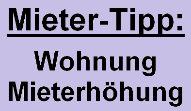 Mieter-Tipp: Wohnung + Mieterhöhung | Info-24-Service