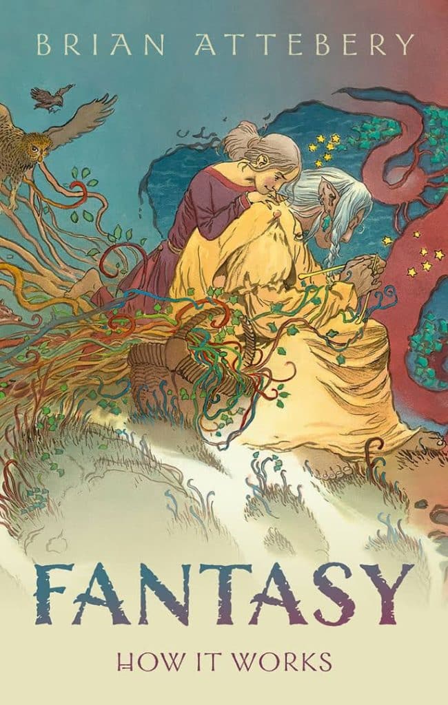 Fantasy How it works Brian Attebery Teoría literaria ficción especulativa