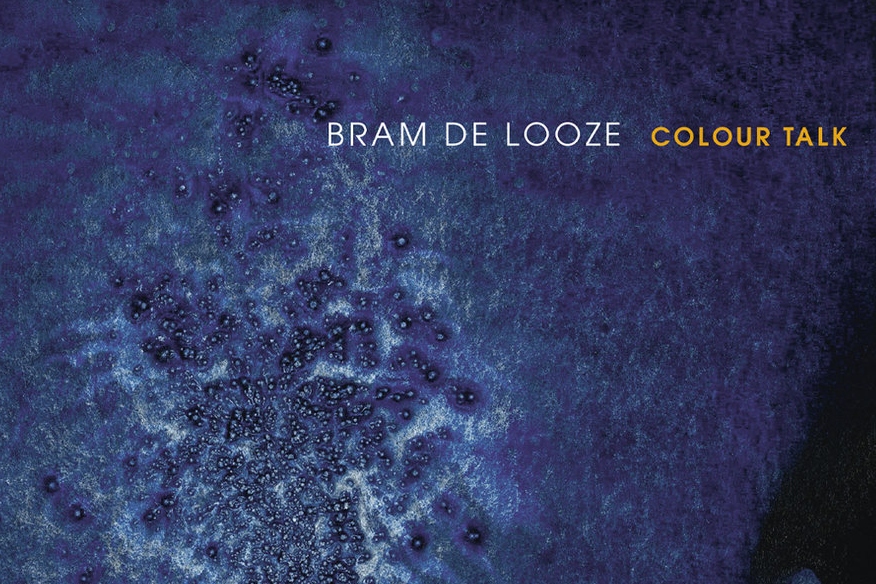 Bram De Looze Colour Talk Musiczine