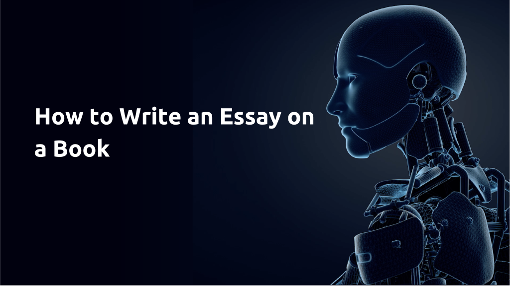How to Write an Essay on a Book