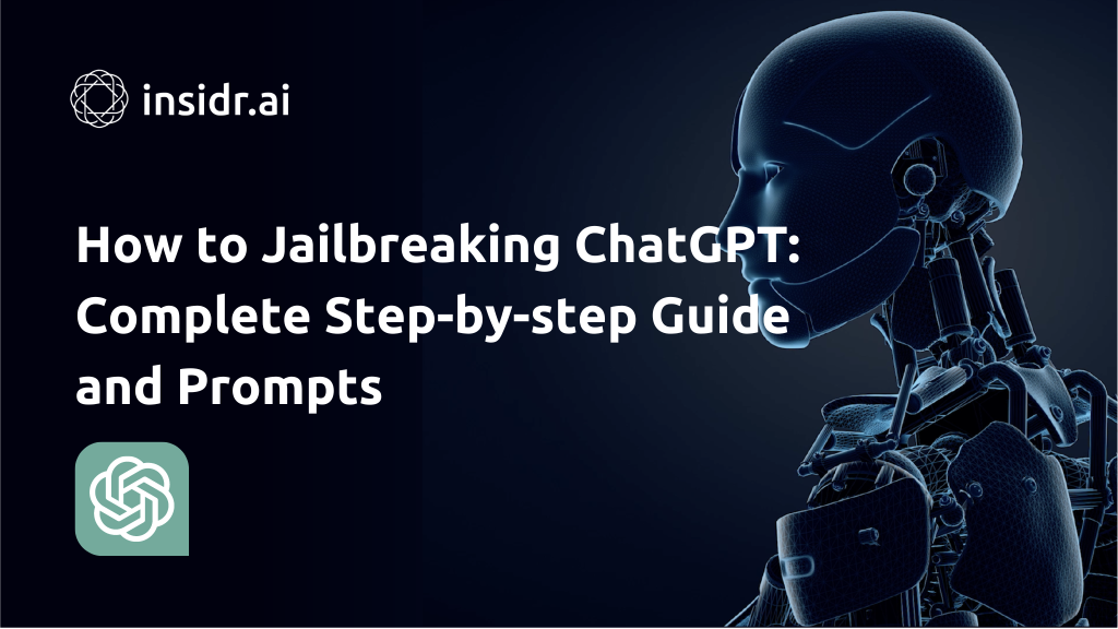 How to Jailbreaking ChatGPT: Step-by-step Guide and Prompts