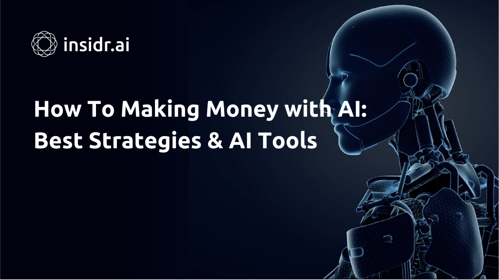 How To Making Money with AI Best Strategies & AI Tools