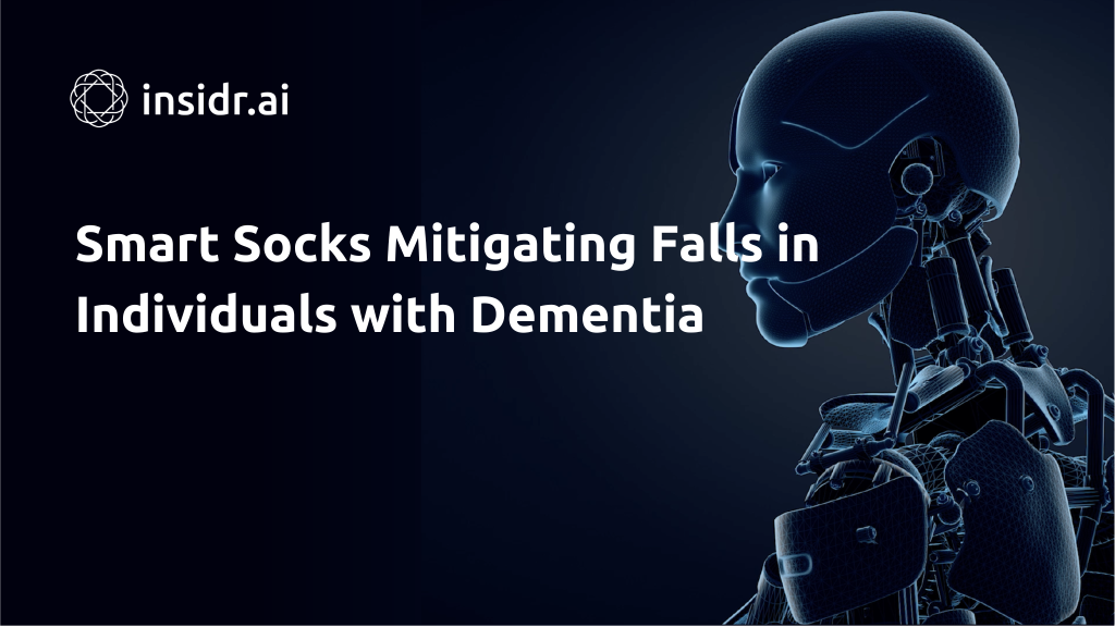 Embracing Innovation Smart Socks Mitigating Falls in Individuals with Dementia - insidr.ai