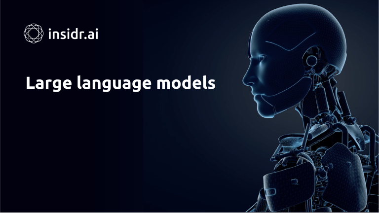 Large language models - insidr.ai